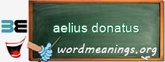 WordMeaning blackboard for aelius donatus